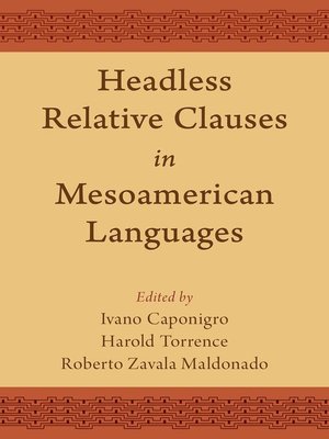 cover image of Headless Relative Clauses in Mesoamerican Languages